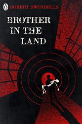 Book cover: Brother in the Land, by Robert Swindells (preview)