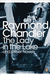 Book cover: The Lady in the Lake and Other Novels, by Raymond Chandler (preview)