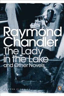 Book cover: The Lady in the Lake and Other Novels, by Raymond Chandler (preview)