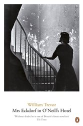 Book cover: Mrs Eckdorf in O'Neill's Hotel, by William Trevor (preview)