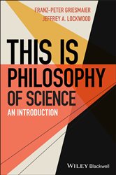 Book cover: This is Philosophy of Science, by Franz-Peter Griesmaier (preview)