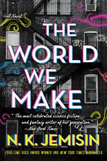 Book cover: The World We Make (Book 2 of The Great Cities) by N. K. Jemisin (preview)