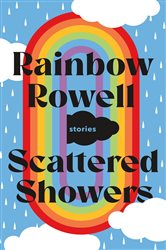 Book cover: Scattered Showers, by Rainbow Rowell (preview)