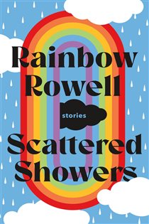 Book cover: Scattered Showers, by Rainbow Rowell (preview)