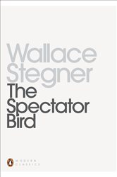 Book cover: The Spectator Bird, by Wallace Stegner (preview)