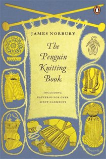 Book cover: The Penguin Knitting Book, by James Norbury (preview)