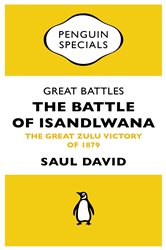Book cover: Great Battles: The Battle of Isandlwana, by Saul David (preview)