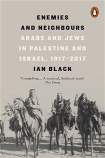 Book cover: Enemies and Neighbours, by Ian Black (preview)