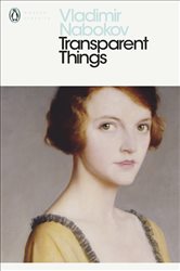 Book cover: Transparent Things, by Vladimir Nabokov (preview)