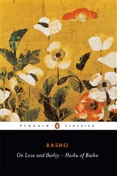On Love and Barley: Haiku of Basho