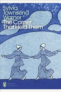 Book cover: The Corner That Held Them, by Sylvia Townsend Warner (preview)