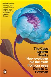 Book cover: The Case Against Reality, by Donald D. Hoffman (preview)