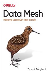 Book cover: Data Mesh, by Zhamak Dehghani (preview)
