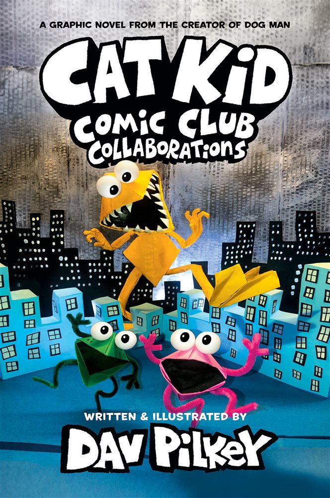 Cat Kid Comic Club: Collaborations: A Graphic Novel (Cat Kid Comic Club ...