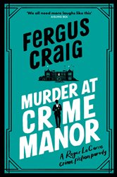 Book cover: Murder at Crime Manor, by Fergus Craig (preview)
