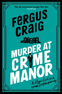 Book cover: Murder at Crime Manor, by Fergus Craig (preview)