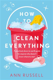 Book cover: How to Clean Everything, by Ann Russell (preview)