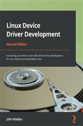 Book cover: Linux Device Driver Development, by John Madieu (preview)