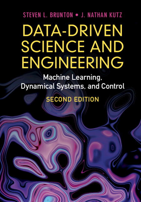 Data-Driven Science and Engineering（2ND） Data-Driven Science and Engineering (2nd ed.)