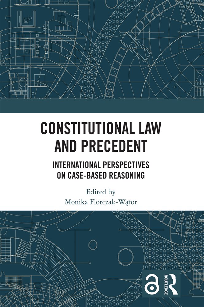 Constitutional Law and Precedent by Monika Florczak-Wątor (ebook)