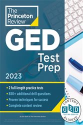 Princeton Review GED Test Prep, 2023: 2 Practice Tests &#x2B; Review &amp; Techniques &#x2B; Online Features