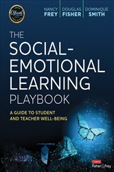 The Social-Emotional Learning Playbook: A Guide to Student and Teacher Well-Being