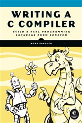 Book cover: Writing a C Compiler, by Nora Sandler (preview)