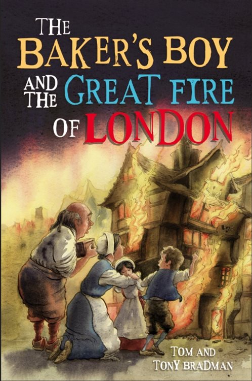 The Baker's Boy and the Great Fire of London by Tom Bradman (ebook)