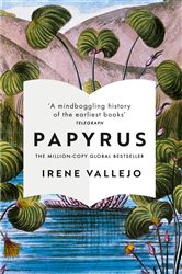 Book cover: Papyrus, by Irene Vallejo (preview)