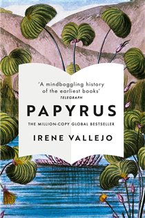 Book cover: Papyrus, by Irene Vallejo (preview)