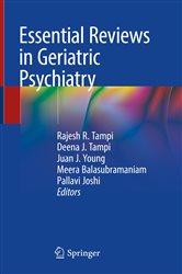 Book cover: Essential Reviews in Geriatric Psychiatry, edited by Rajesh R. Tampi (preview)