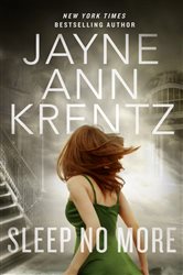 Book cover: Sleep No More (Book 1 of The Lost Night Files) by Jayne Ann Krentz (preview)