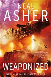 Book cover: Weaponized, by Neal Asher (preview)