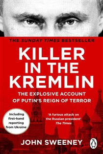 Book cover: Killer in the Kremlin, by John Sweeney (preview)
