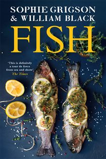 Book cover: Fish, by Sophie Grigson (preview)