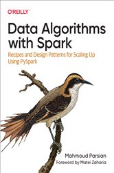Book cover: Data Algorithms with Spark, by Mahmoud Parsian (preview)