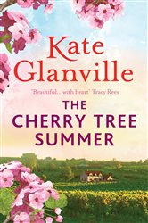 The Cherry Tree Summer: Escape to the sun-drenched French countryside in this captivating read