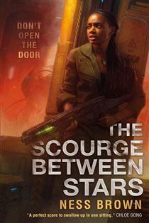 Book cover: The Scourge Between Stars, by Ness Brown (preview)