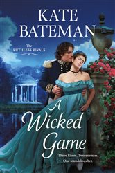 Book cover: A Wicked Game (Book 3 of Ruthless Rivals) by Kate Bateman (preview)
