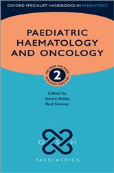 Book cover: Paediatric Haematology and Oncology, edited by Simon Bailey (preview)