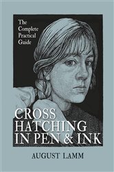 Book cover: Crosshatching in Pen & Ink, by August Lamm (preview)