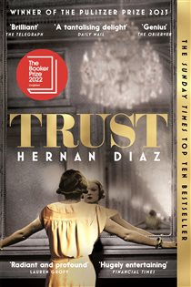 Book cover: Trust, by Hernan Diaz (preview)