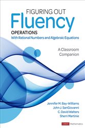 Figuring Out Fluency &#x2013; Operations With Rational Numbers and Algebraic Equations: A Classroom Companion