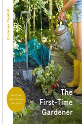 Book cover: The First-Time Gardener, by Frances Tophill (preview)