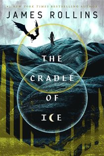 Book cover: The Cradle of Ice (Book 2 of Moonfall) by James Rollins (preview)