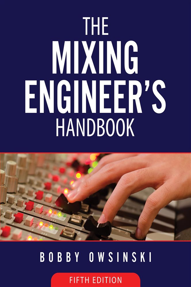 The Mixing Engineer's Handbook 5th Edition (5th ed.)