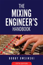 Book cover: The Mixing Engineer's Handbook 5th Edition, by Bobby Owsinski (preview)