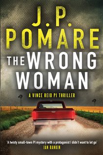 Book cover: The Wrong Woman, by J.P. Pomare (preview)