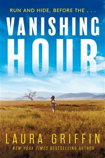 Book cover: Vanishing Hour, by Laura Griffin (preview)