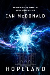Book cover: Hopeland, by Ian McDonald (preview)